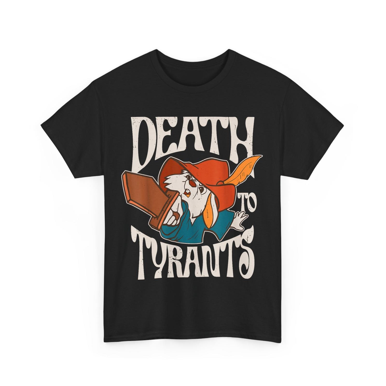 Rabbit Death To Tyrants Shirt, Rabbit Lovers Women Men T-Shirt Mens Womens Tees Top 2XL