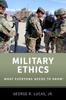 The Military Ethics : What Everyone Needs To Know?? Book