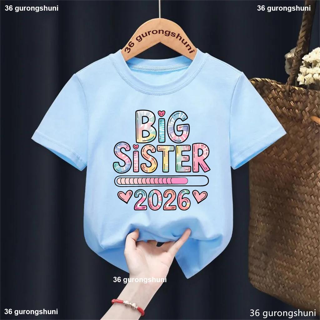 Cute 2026 Girls T-shirt Big Sister LoadingPromoted To Big Sister Tshirt Announcement Kids Shirt Kawaii Girl'S Clothes