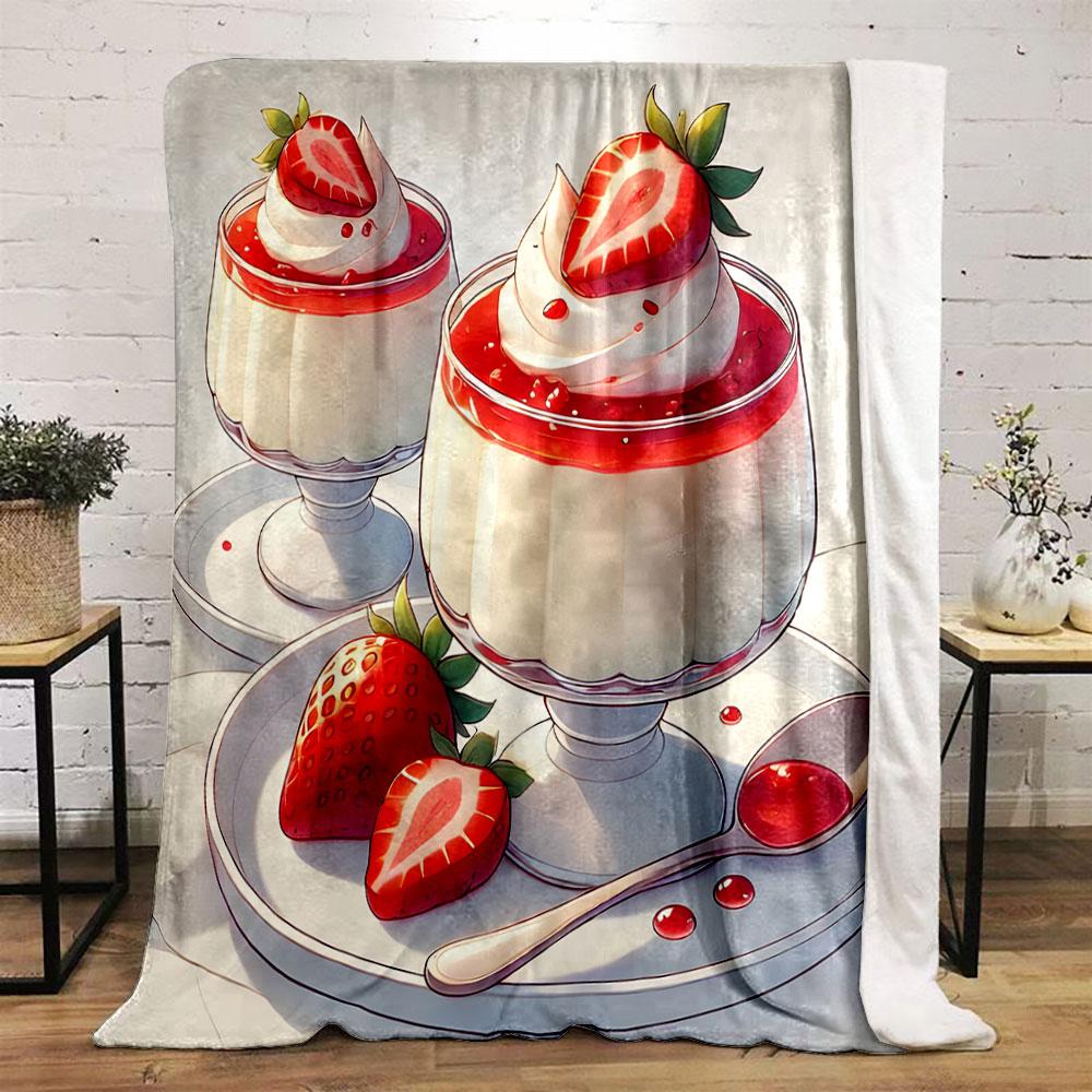Strawberry Dessert Delight print blanket soft and cozy perfect for the living room bed sofa or a nap,gift