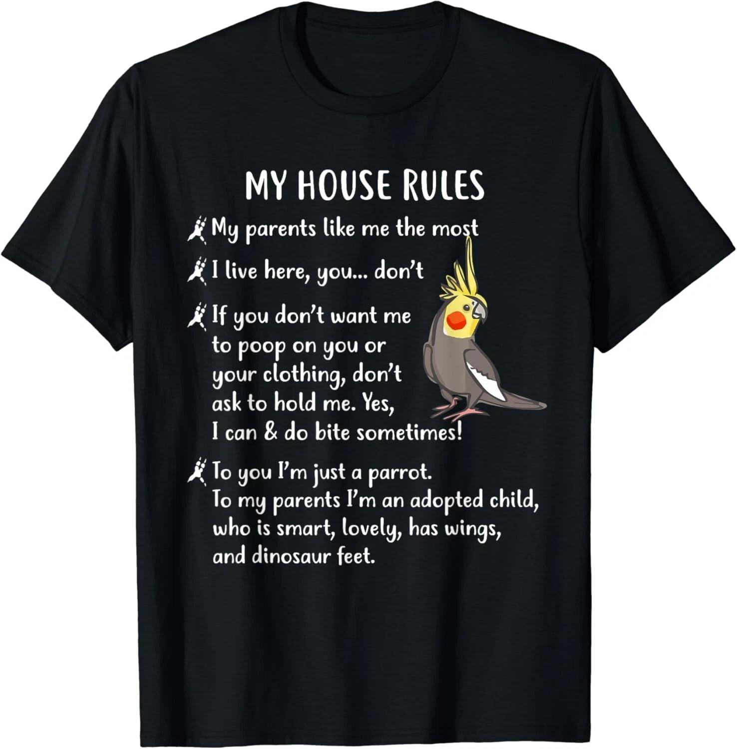 

Funny Cockatiel House Rules T-Shirt_ Cockatiel Gift Unisex T-Shirt 4XL