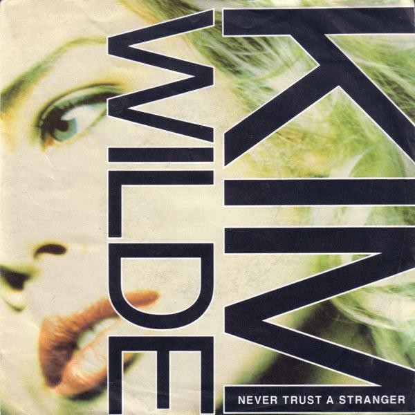 

7inch Record KIM WILDE - Never Trust A Stranger KIM9 MCA Records 1988 UK Pop Used