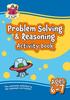 The Problem Solving & Reasoning Maths Activity Book for Ages 6-7 (Year 2) Book