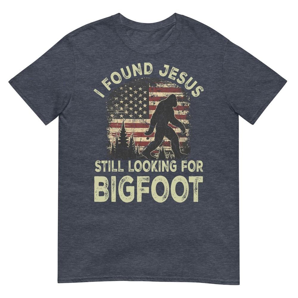 I Found Jesus Still Looking Bigfoot Funny Summer Christian TShirt