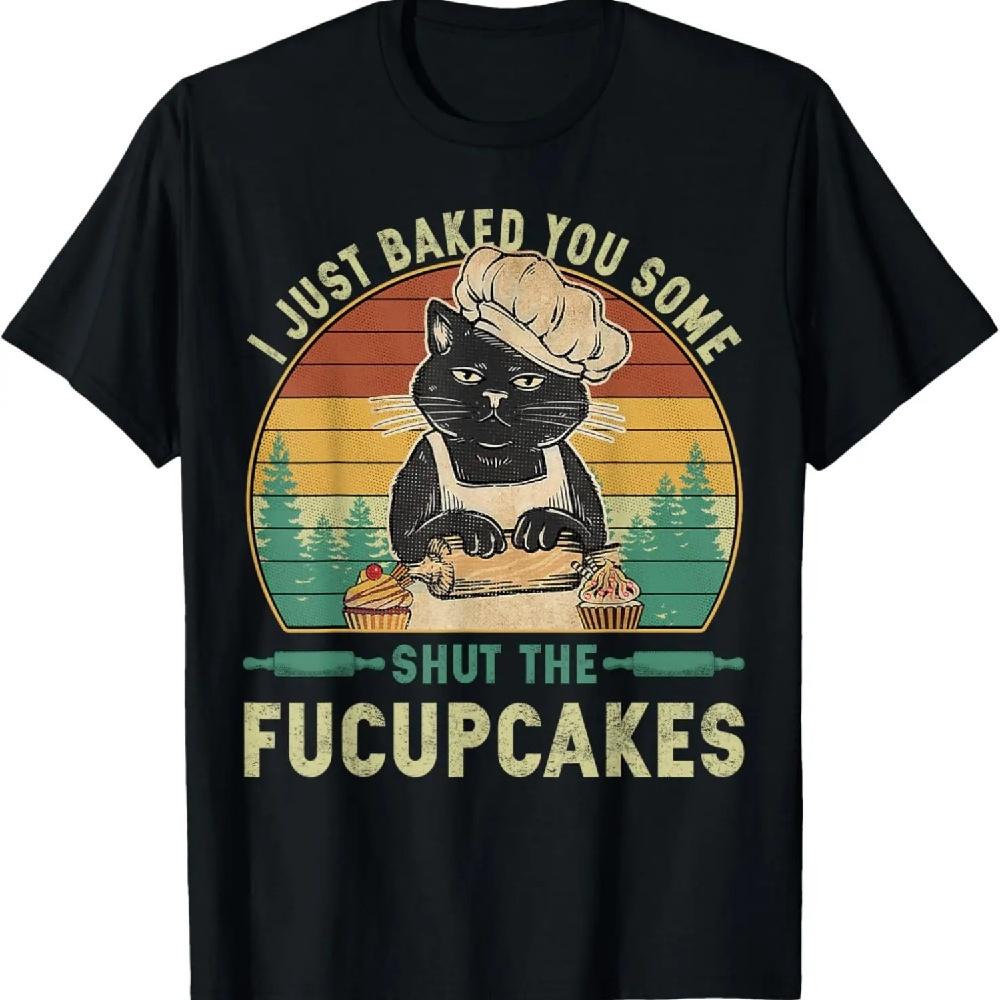 

I Just Baked You Some Shut The Fucupcakes Vintage Retro Cat T-Shirt XXXXXL чёрный