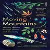 Moving Mountains by Louise Kenward Paperback Book 9781804441602