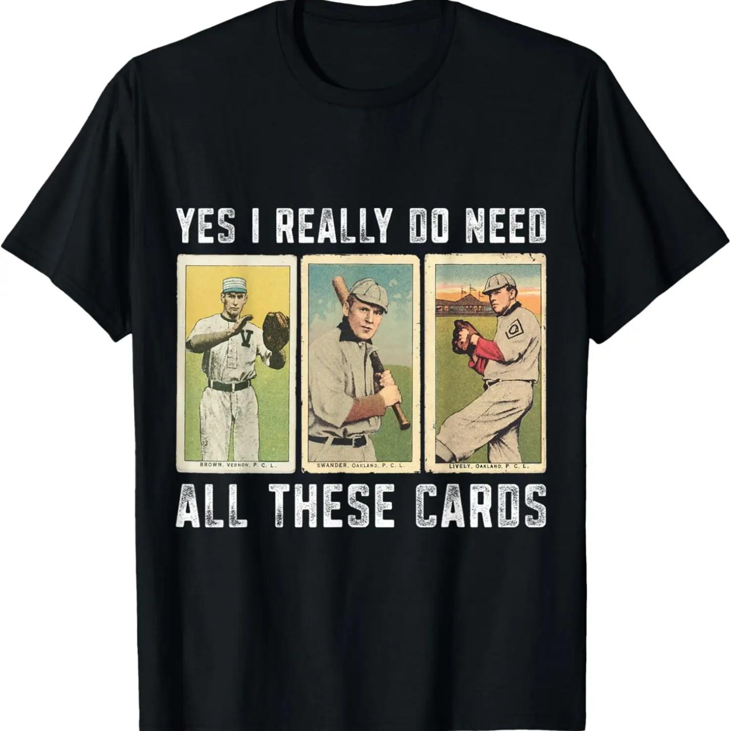 

I Really Do Need Baseball Card Collector Baseball Trading T-Shirt XXXXXL чорний