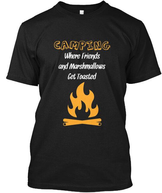 

Camping Toasted T-Shirt Made in the USA Size S to 5XL Unisex T-Shirt XXL