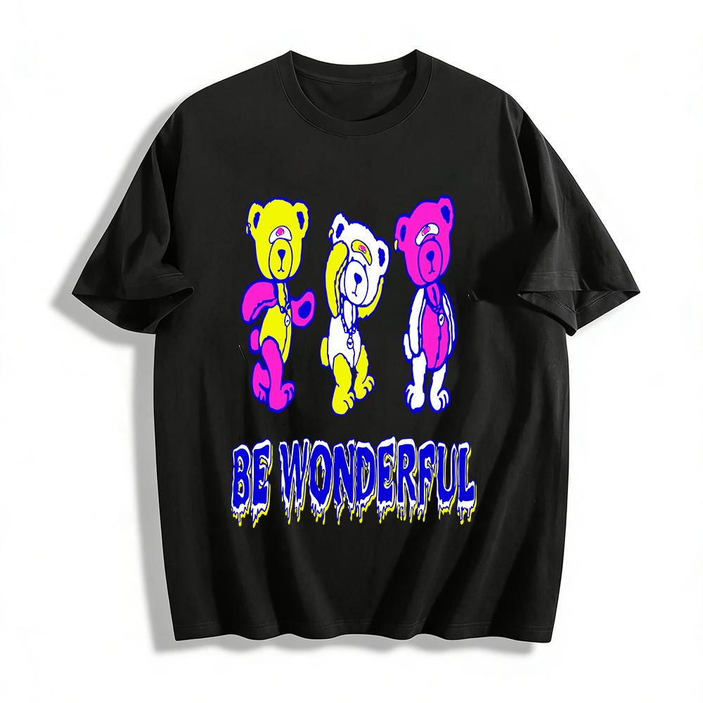 

Be Wonderful Cartoon Bear Print Tshirt Unisex Loose Fit Casual Daily Wear Top Pure cotton T-shirt XXS