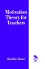 The Motivation Theory for Teachers Book