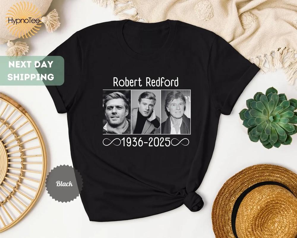 Robert Redford Shirt, Hollywood Star, Rip Hollywood İcon ,Rest in Peace, Memoria Unisex T-Shirt L