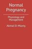 Kniha Normal Pregnancy : Physiology and Management
