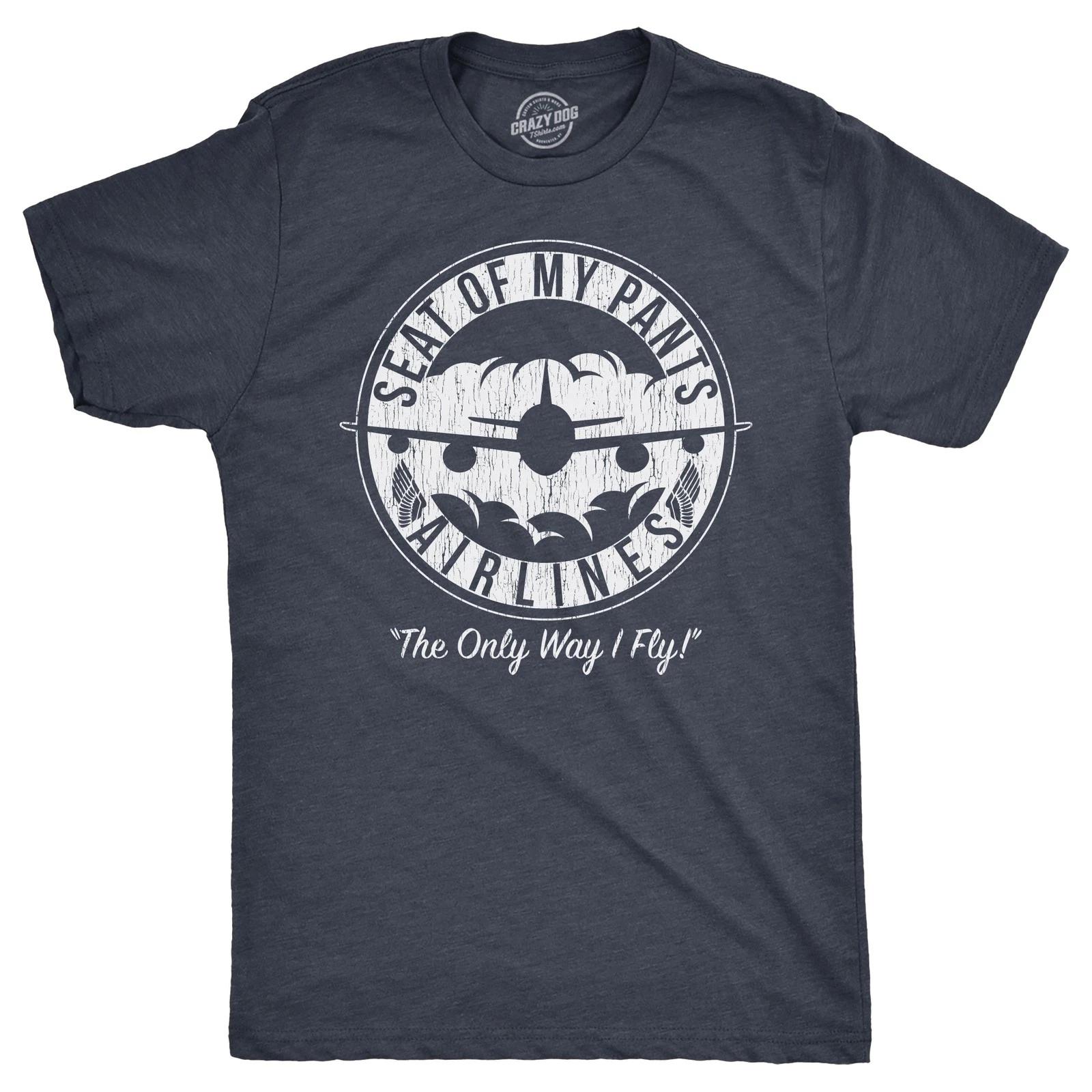 Mens Funny T Shirts Seat Of My Pants Airlines Sarcastic Graphic Novelty Tee for M