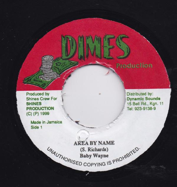 

7inch Record BABY WAYNE - Area By Name NONE Dimes Productio 1999 Jamaica Reggae, Ska & Dub Used