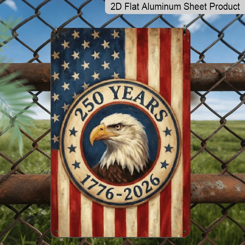 2D Flat, USA 250th Anniversary 1776-2026 Patriotic Metal Wall Sign - 7.87*11.8 Inch Distressed Retro Bald Eagle & Mount Rushmore Plaque Suitable for