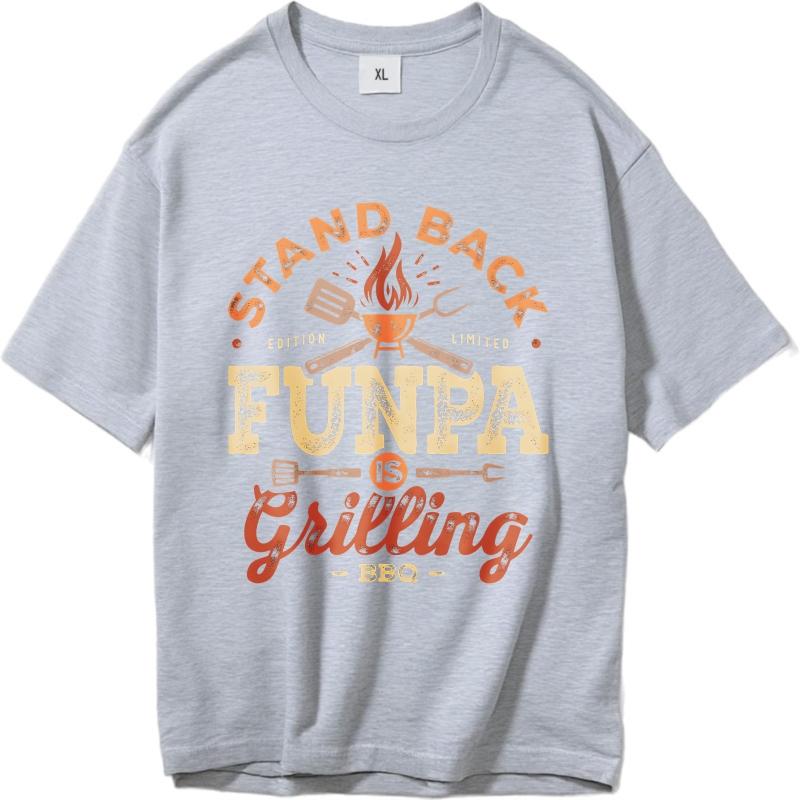 Oversized Summer For Her Tshirt Stand Back Funpa Is Grilling Bbq Short Sleeve Relaxed Fit Oneck Tees Everyday Tee Premium Gift