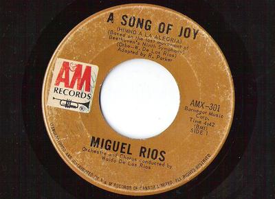 Disque 7 pouces MIGUEL RÍOS - Un Chant de Joie (Hymne à la joie)  AMX301 A&M Records Canada Jazz Occasion