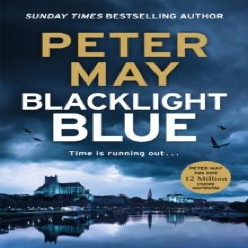 Blacklight Blue by Peter May Paperback Book 9781529431575