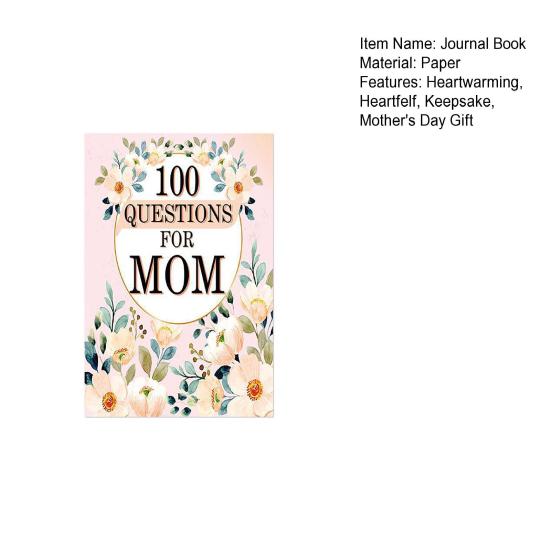 100 Questions for Mom A Mother's Guided Journal to Share Her Life Memory
