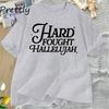 Hard Fought Hallelujah Tshirt Women Retro Christian Tshirt Casual Cotton Short Sleeve Bible Verse Religious Tees Clothing