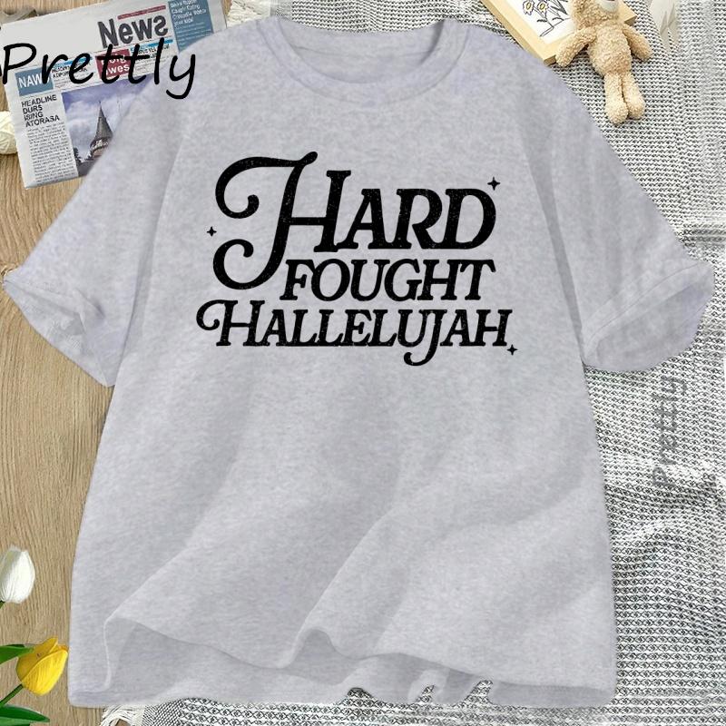 Hard Fought Hallelujah Tshirt Women Retro Christian Tshirt Casual Cotton Short Sleeve Bible Verse Religious Tees Clothing