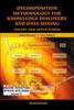 The Decomposition Methodology For Knowledge Discovery And Data Mining: Theory And Applications : 61 Book