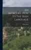 The An Introduction To the Irish Language Book
