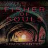 Fisher of Souls by Chris Cantor Paperback Book 9781913567293