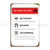 In Case Of Fire Git Commit Git Push And Exit Building Metal Sign  Funny Wall Decor for Garage Bar Man Cave Party  Tin Sign Poste
