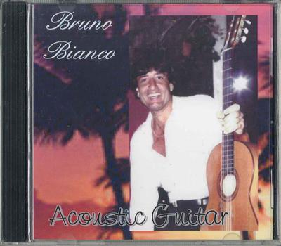 CD BRUNO BIANCO - Acoustic Guitar NONE NOT ON LABEL Non Japan World Music Used