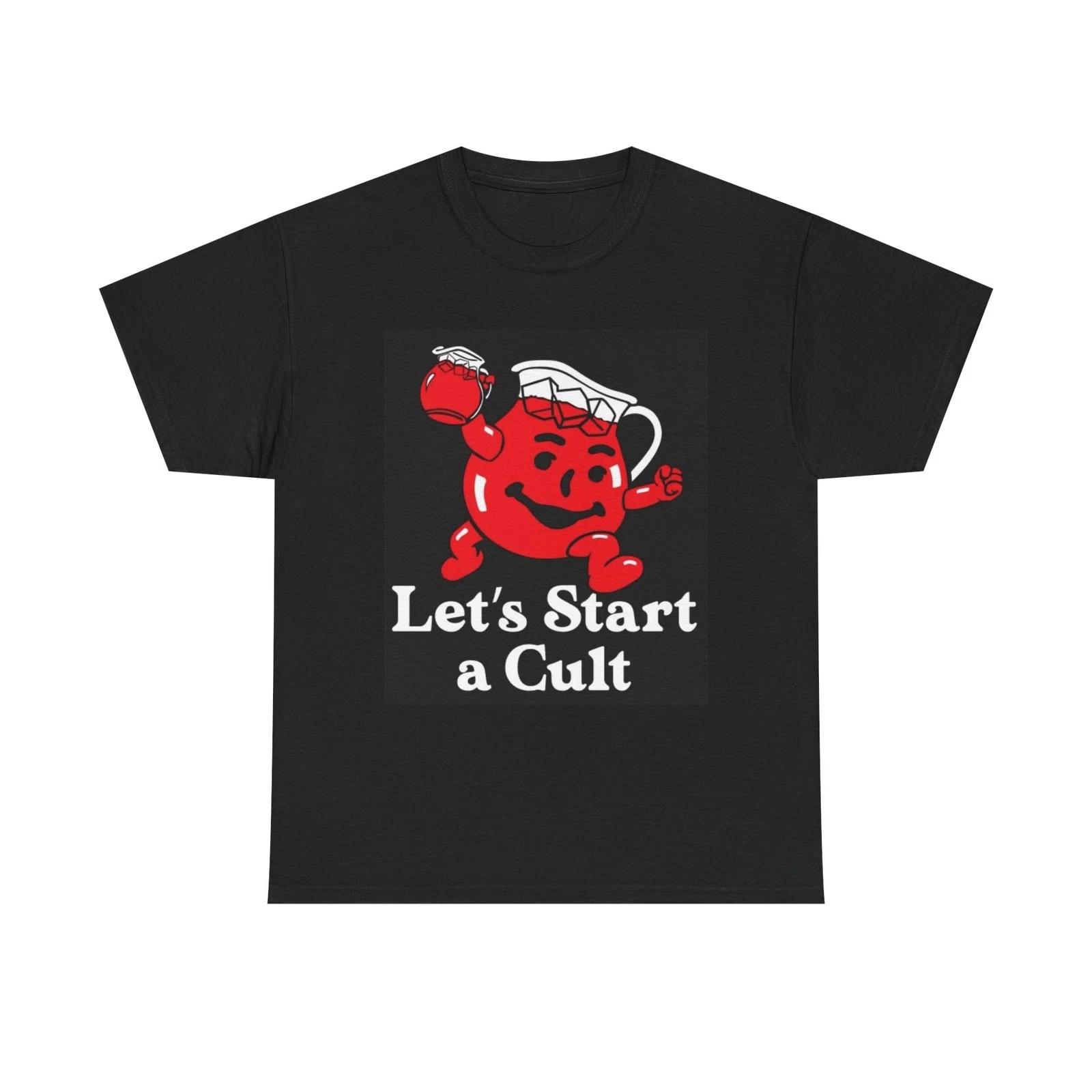 Lets Start A Cult Funny Graphic T Shirt S-5XL Unisex Heavy Cotton Tee 4XL