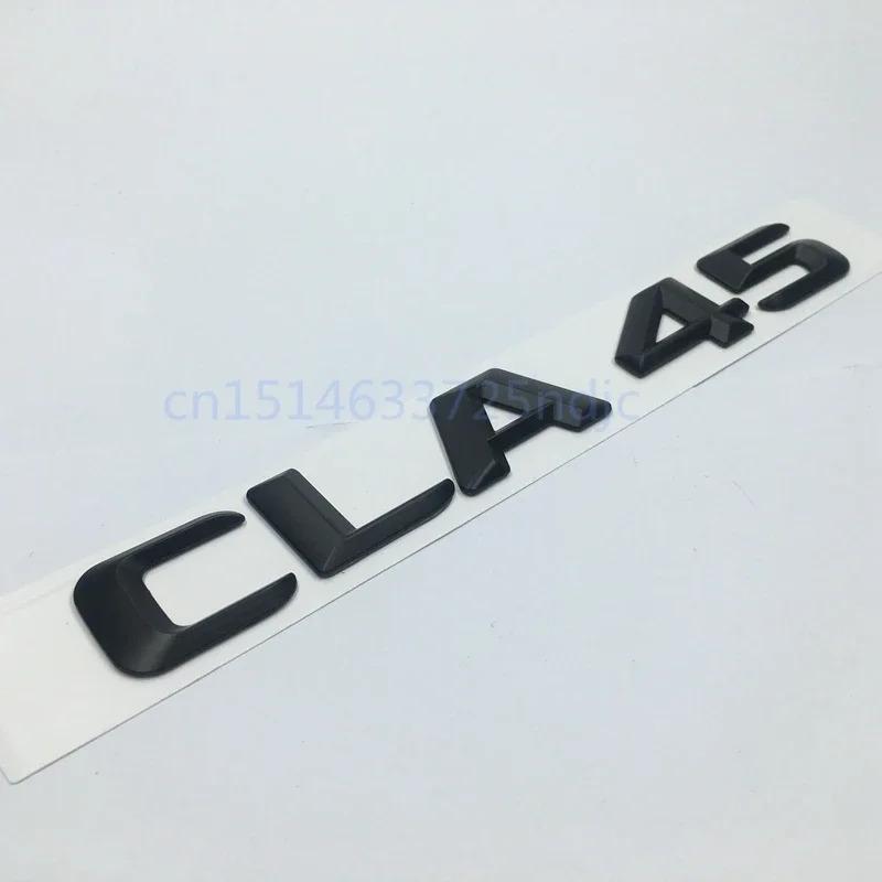 Matt Black ABS CLA45 CLA35 CLA450 350 250 200 320 Trunk Rear Letters Emblem Logo For Mercedes-Benz CLA Class
