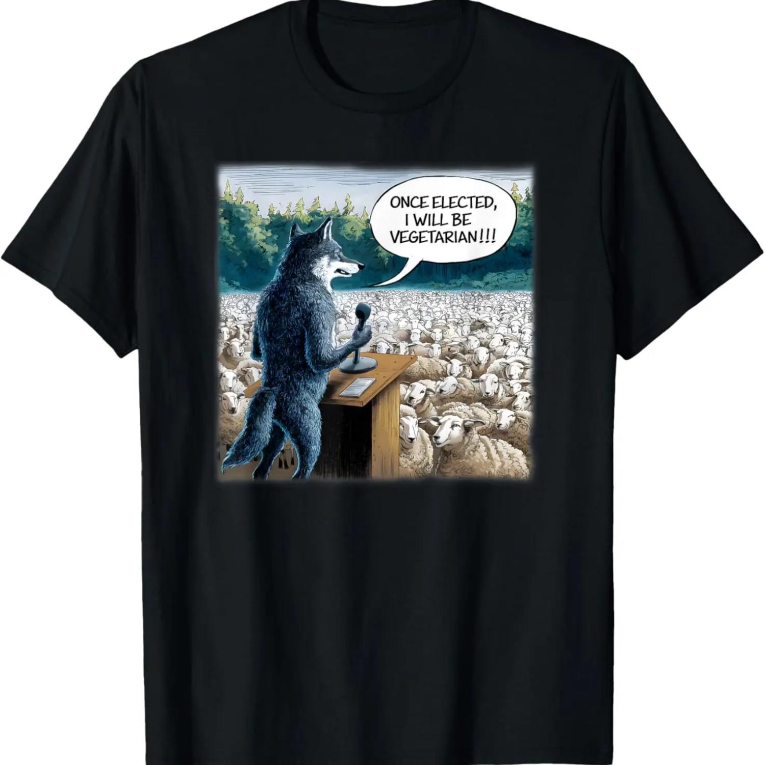 

Wolf telling the Sheep _Once Elected I will be Vegetarian_ T-Shirt S чёрный