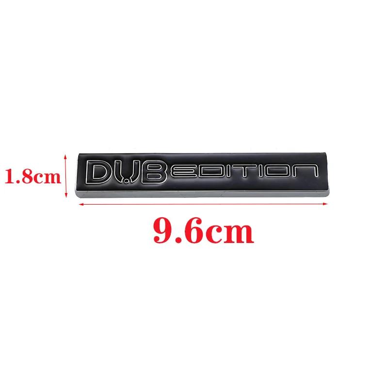 1Pc 3D Metal Car DUB EDITION Logo Rear Trunk Front Grille Decals Emblem Badge Sticker For Passat Polo Golf GTI Touran Tiguan
