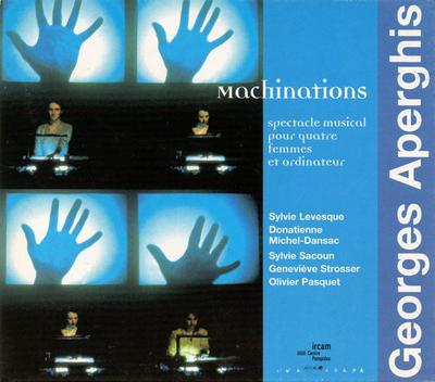 CD LEVESQUE, DONATIENNE, SACOUN; STROS - Aperghis-Machinations-Spectacle Mus 4729162 ACCORD 2002 France Danse & Électronique Occasion