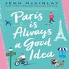 Paris Is Always a Good Idea by Jenn Mckinlay Paperback Book 9780593101353