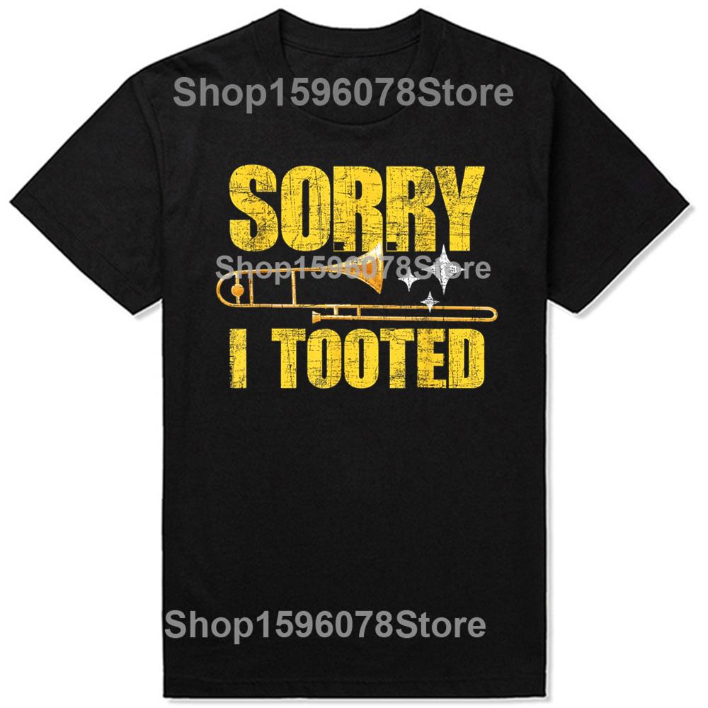 Funny Retro Sorry I Tooted Trombone Trombonist Music Player TShirt Unisex Tshirt Graphic Tees Mens Clothing Streetwear