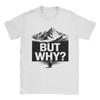Nihilist Penguin Mountain But Why Meme TShirt Beach T Shirts Mens 100 Cotton ONeck Plus Size 5XL Clothing Short Sleeves Tops