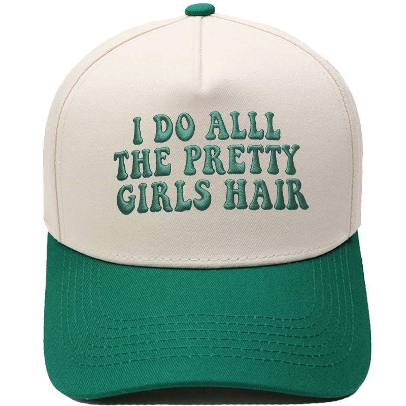 I DO ALL THE PRETTY Embroidery Color Matching Truck Driver Hat Fun Men's and Women's Sunshade Dad Hat