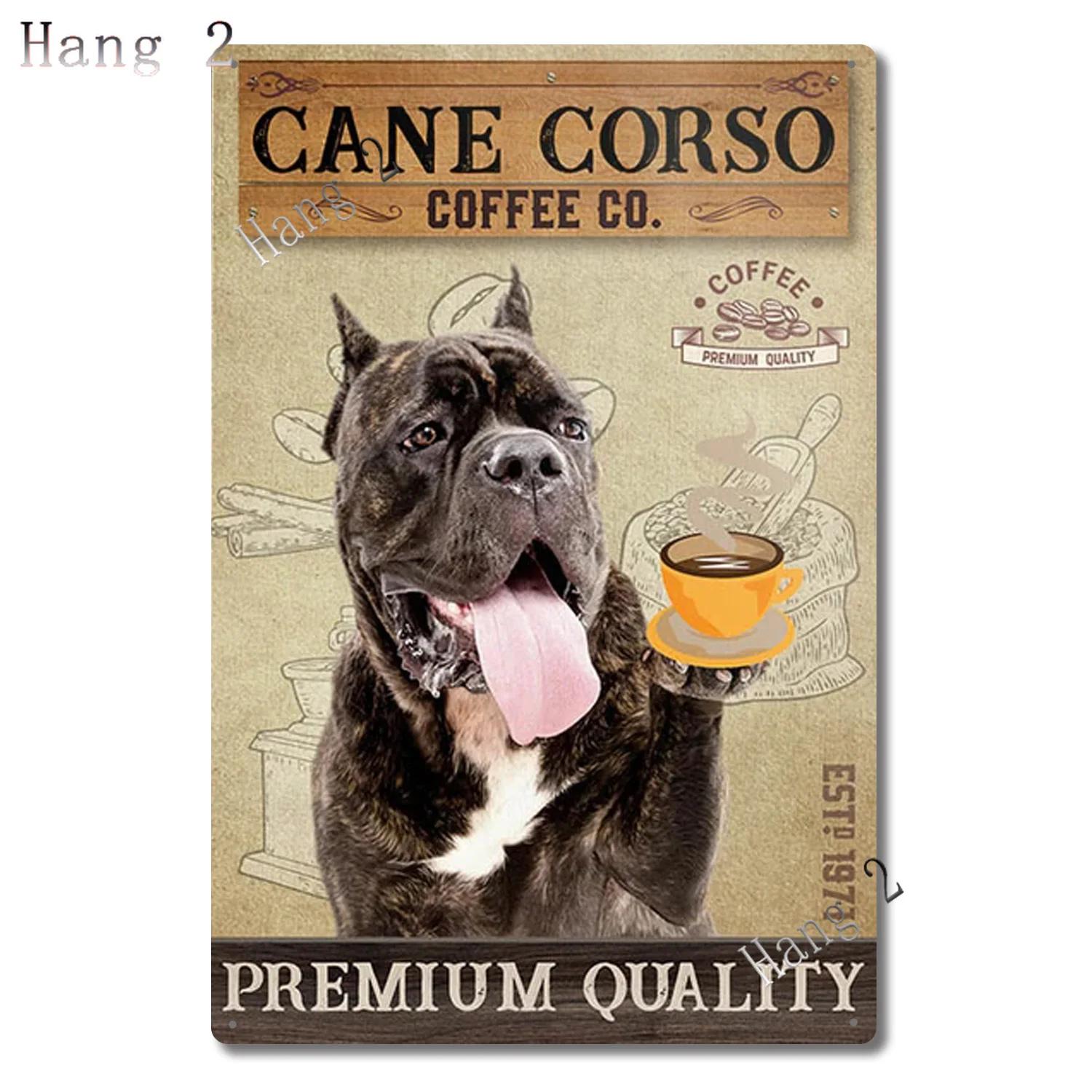

Постер на заказ для любителей собак Кане Корсо Год Собака Кане Корсо Кофейная компания Домашний декор Ванная комната Металлическая табличка Домашнее искусство Табличка 8x12 дюймов 20x30cm