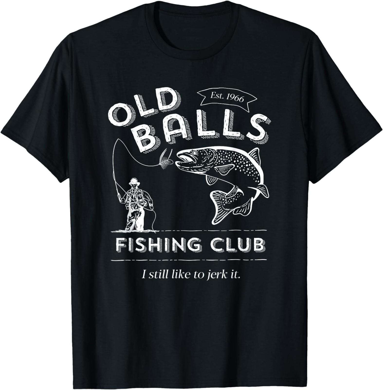 Funny 60th Birthday Fishing Humor for Old Fisherman T-Shirt XXL