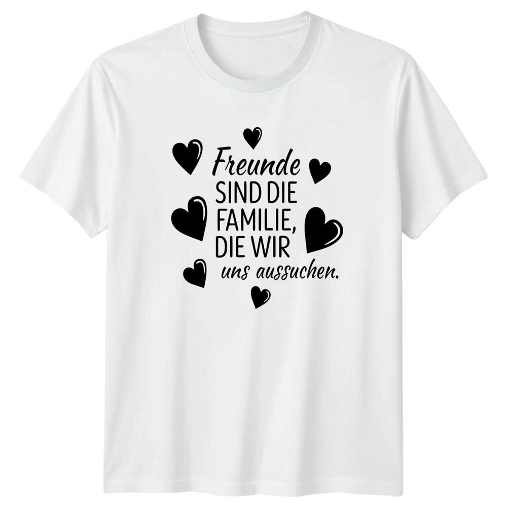 Freunde Sind Die Familie Die TShirt SentiUnisextal Quotes Friendship Birthday Gift S
