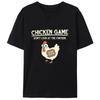 Chicken Game Schau Nicht Auf Das Huhn Lustiges Meme Herren Damen T-Shirt Baumwolle Tee Tops Klassisch Neuheit Geschenke Kurzarm Lässig