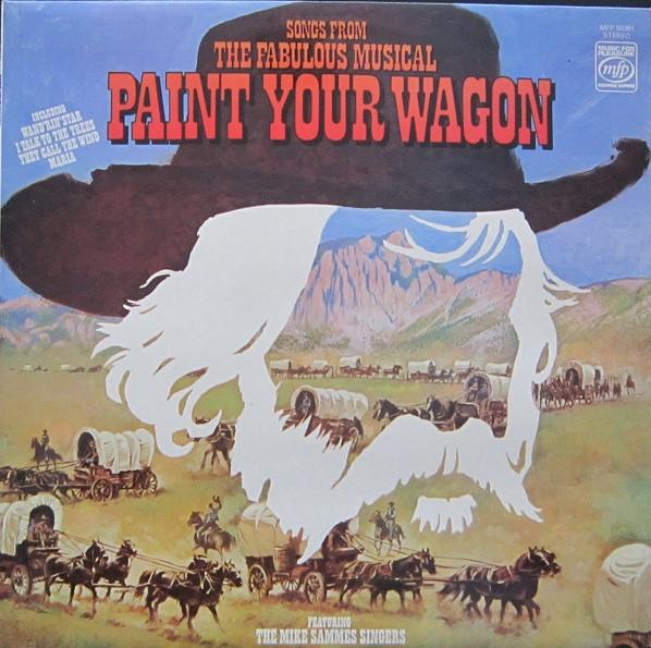 

LP Record MIKE SAMMES SINGERS BRIAN FAHEY Paint Your Wagon MFP50361 Music For Pleas UK Soundtracks Musicals Used