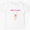 ROCK ON Sign. Girl Rocker Hand. Born To Rock, for Rock Lovers Kids T-Shirt