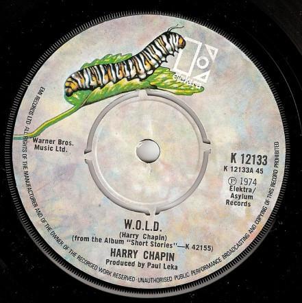 

7inch Record HARRY CHAPIN - W.O.L.D. K12133 Elektra 1974 UK Rock Used