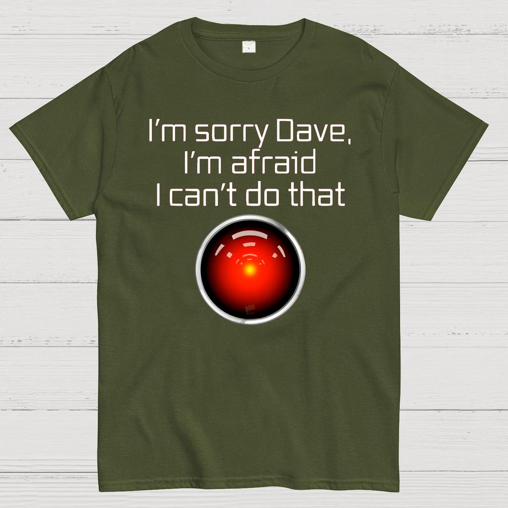 I'm Sorry Dave. I'm Afraid I Can't Do That Cotton Summer Casual Cool Loose T-Shirt