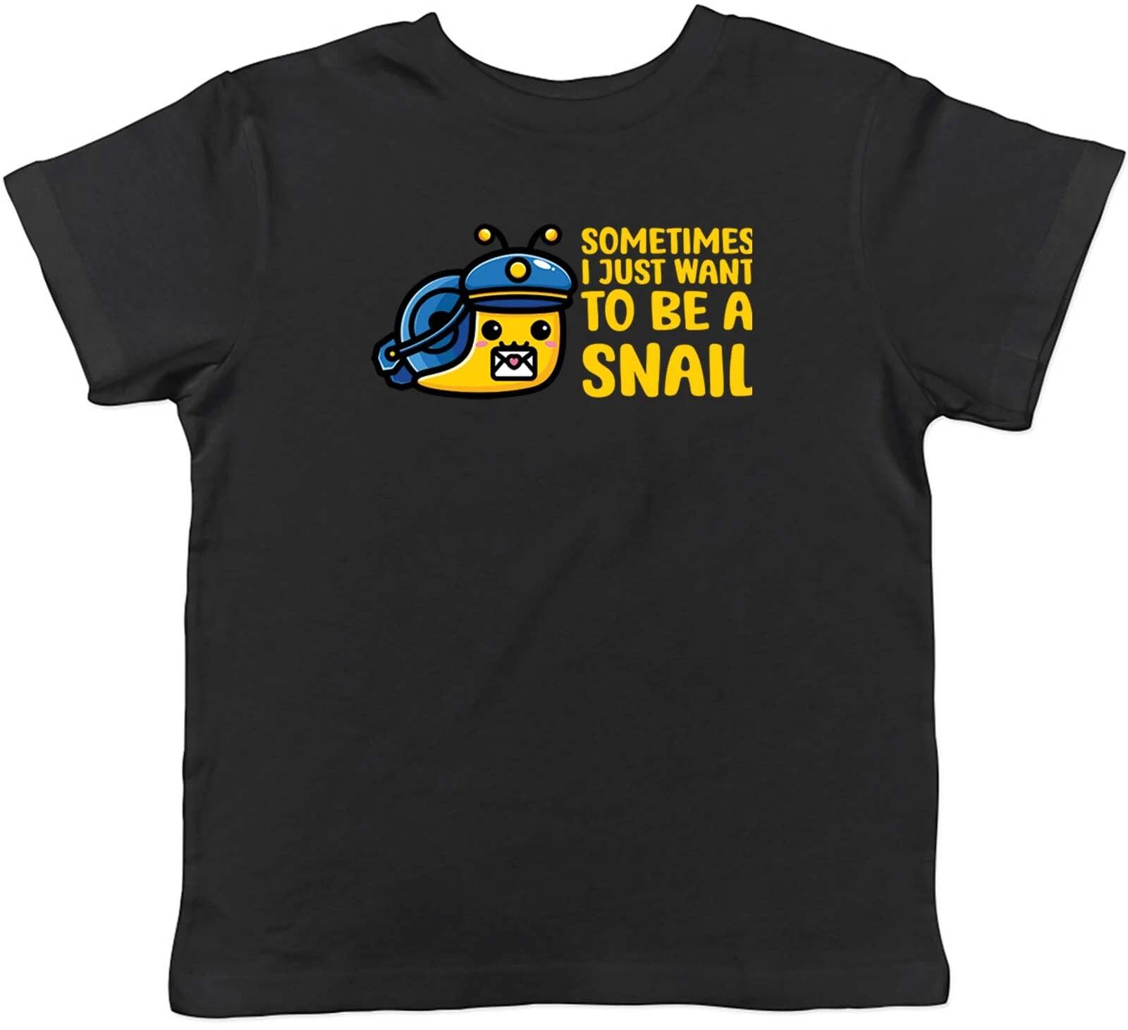 Sometimes I Just Want To Be Snail Animal Childrens Kids T-Shirt Boys Girls Gift 120