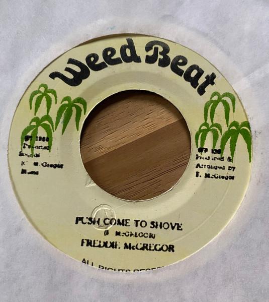 

7inch Record FREDDIE MCGREGOR Push Come To Shove NONE Weed Beat 1986 Jamaica Reggae Ska Dub Used