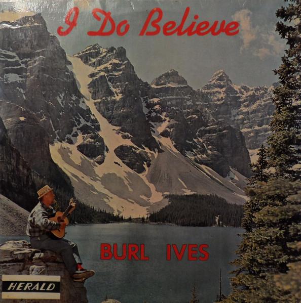 

LP Record BURL IVES - I Do Believe LLR559 Herald 1966 UK Folk Used